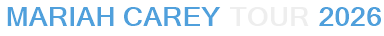 Mariah Carey Tour 2026